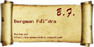 Bergman Fédra névjegykártya